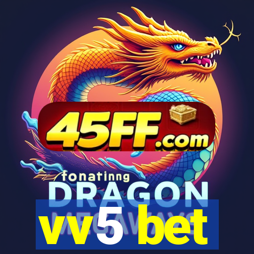 vv5 bet